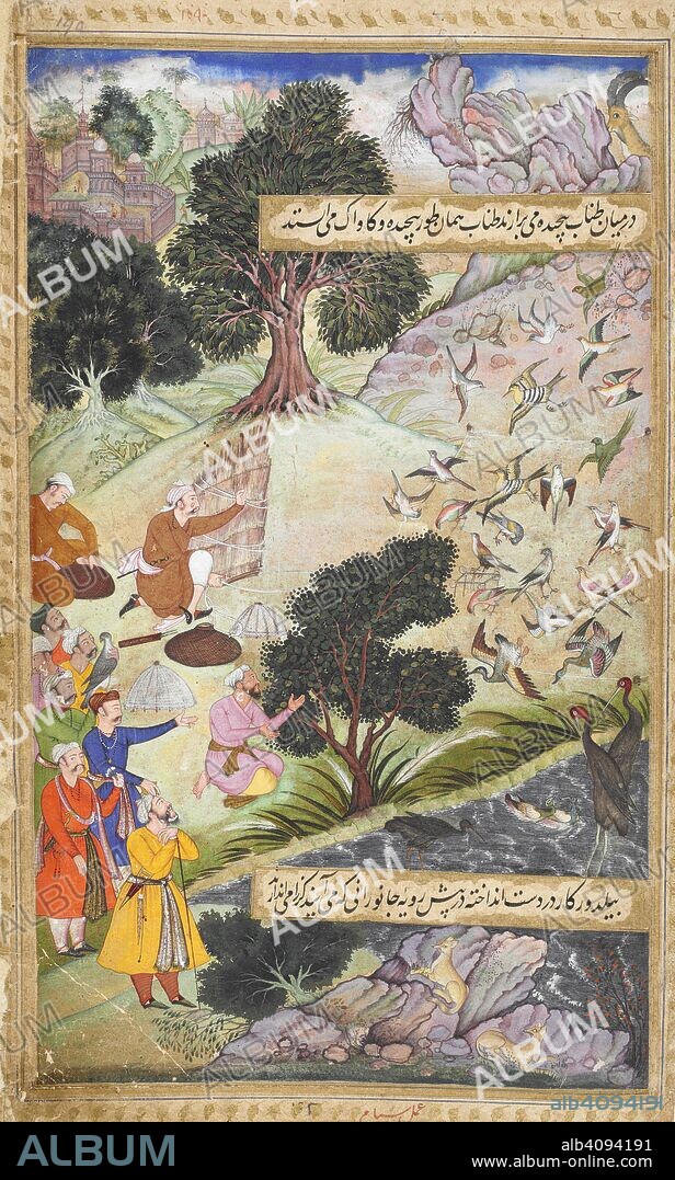 SHIYAM and KHAN-I KHANAN MIRZA 'ABD AL-RAHIM. Babur and the bird catchers of Kabul (1504) (Shiyam). Vaki'at-i Baburi, the Memoirs of Babur, translated from the Turki original by Mirza 'Abd al-Rahim, Khan-i khanan. One hundred and forty-three miniatures (mostly with attributions). c.1590. Opaque watercolour. Mughal style; Mughal/Akbar style. Source: Or. 3714 Vol.2 f.190.