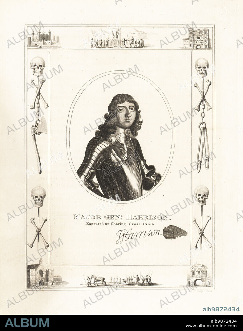 Major Genl. Harrison, executed at Charing Cross. Major-General Thomas Harrison, 1616-1660, was a parliamentarian, lieutenant-colonel in the army, a member of the Fifth Monarchists, and regicide of King Charles I. Tried, hanged, drawn and quartered on 13 October 1660. With his autograph and seal. Within a frame decorated with vignettes of skull and cross bones, chains and executioners axe, a man hanging from a gibbet at Tyburn, a condemned man on a sled, the Tower of London, Newgate Prison. Copperplate engraving by Robert Cooper, portrait engraved by JT, from James Caulfields The High Court of Justice, London, 1820.