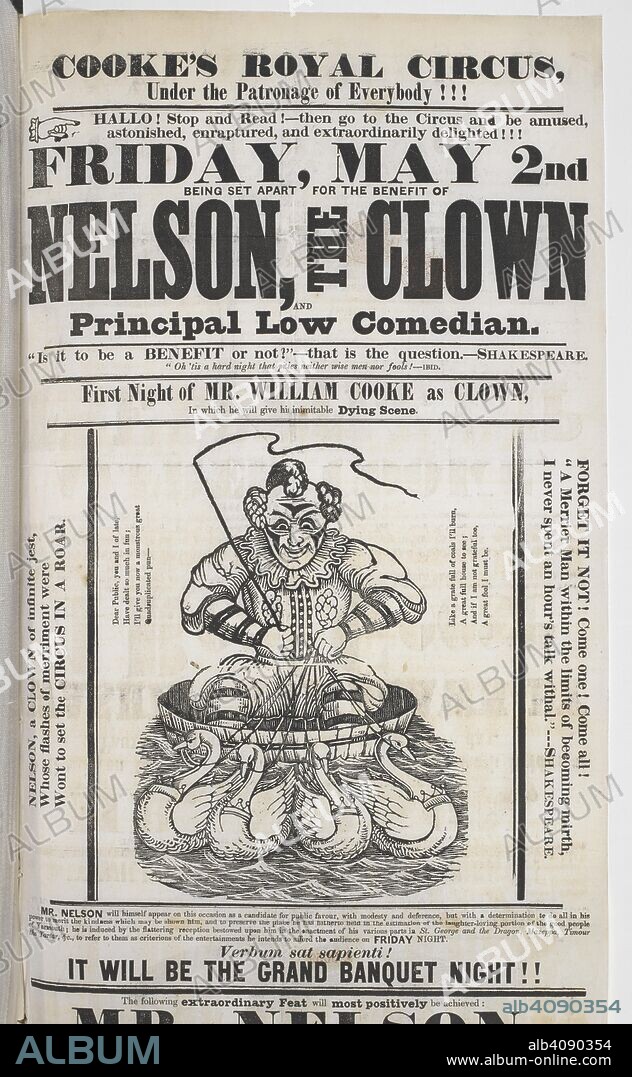 An advertisement for a circus and perfoormance by a clown:  'Cooke's royal circus ...'. Friday, May 2nd ... Nelson, the clown ...  'First night of Mr. William Cooke as clown ... [A ten-volume collection of handbills, broadsides, playbills, reports and election material relating to Great Yarmouth and published chiefly during the years 1830-62, made by Dawson Turner and David Abraham Gourlay.]. Source: N.Tab.2012.(6), vol.7.