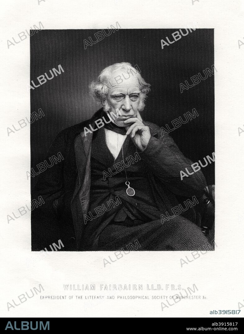 Sir William Fairbairn, 1st Baronet, Scottish engineer, 19th century ...