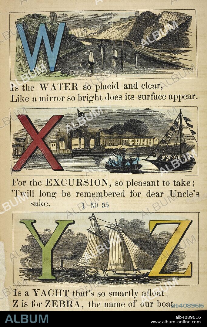 W is for water. X is for excursion. Y is yacht. Z is for zebra. Dean's steam-boat alphabet : a companion to the Railway alphabet. London : Dean & Son, [1855]. Source: C.194.b.70.(1).