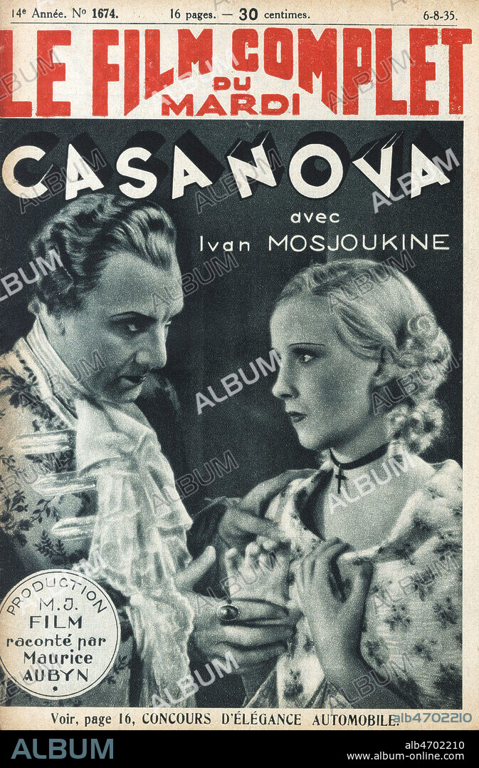 Casanova. Film realise en 1934 par Rene BARBERIS (1886-1959) avec Ivan MOSJOUKINE (1889-1939) et Jeanne BOITEL (1904-1987). Couverture de Le Film complet du 6 aout 1935. Credit : Collection Jonas/Kharbine-Tapabor.