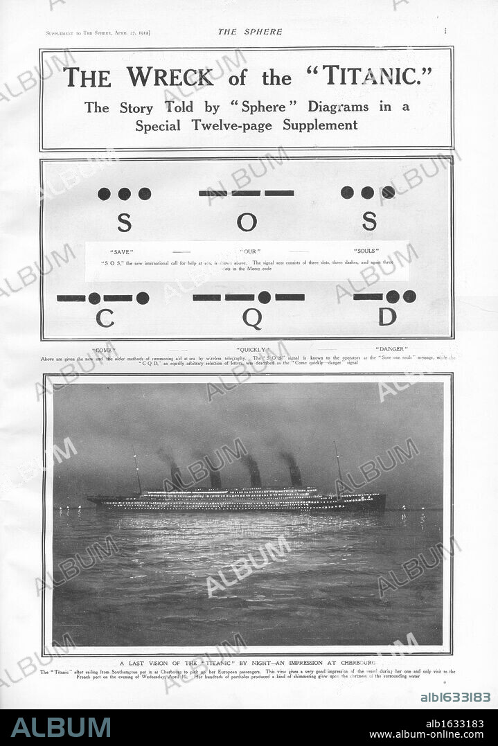 Titanic Story - The Sphere. RMS Titanic Sinks - Morse Code Signals - Illustration of the emergency morse code signals SOS (Save Our Souls) and CQD (Come Quickly Danger) sent by Wireless Operators Phillips and Harold Bride after the White Star Liner struck an iceberg. Illustration of the steam ship docked at Chebourg at night and which later sank on April 15th, 1912 after striking an iceberg during her maiden voyage from Southampton, England to New York, USA, with the loss of 1,522 passengers and crew. Titanic was built by Harland & Wolff in Belfast Ireland during 1910 - 1911. (Photo by Titanic Images/Universal Images Group).