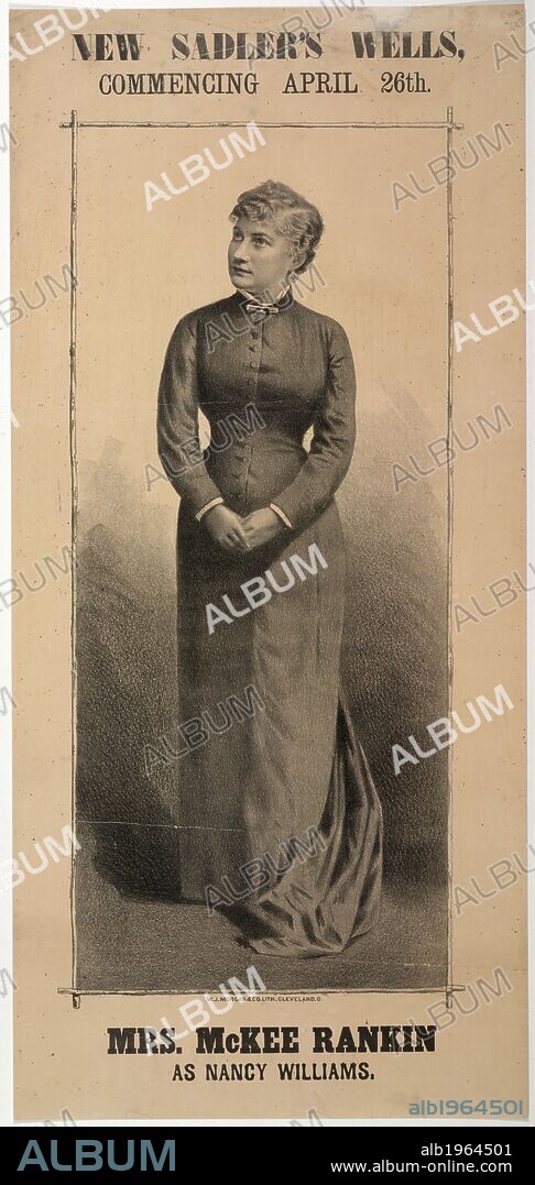 Mrs. McKee Rankin at the New Sadler's Wells Theatre, Islington. c. 1885. A collection of pamphlets, handbills, and miscellaneous printed matter. Originally published/produced in London, 1800 - 1895. Source: Evan.203. Language: English.