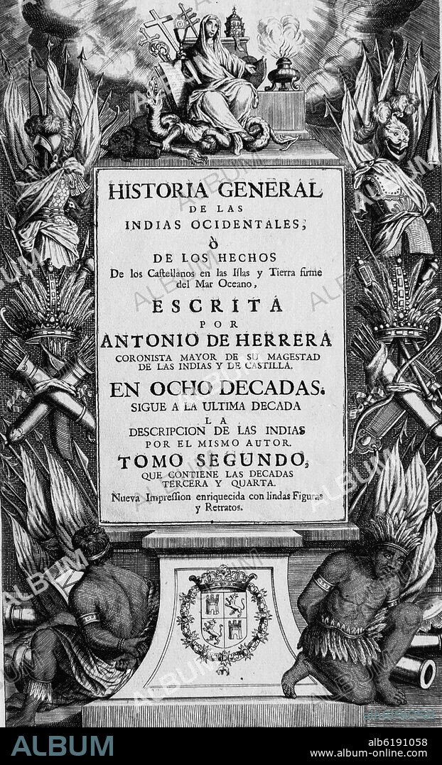 HERRERA Y TORDESILLAS ANTONIO. HISTORIA GENERAL DE LAS INDIAS OCCIDENTALES - TOMO II - SIGLO XVII.