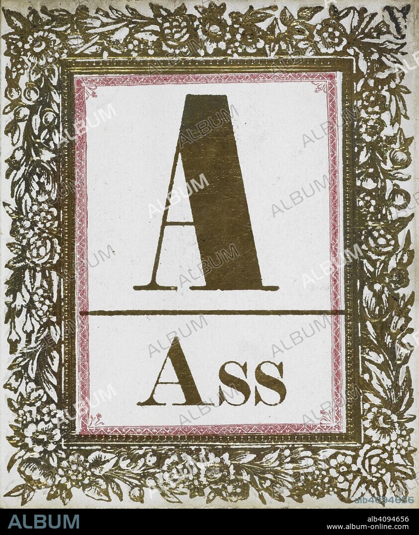 ANON. Letter A: Ass. Gold letter with decorative border. Alphabet Cards. London : T. Nelson & Sons, [1858]. Instructions accompanying cards: 'Let the letters all be piled in a confused heap, from which the child may lift them one by one. Let him keep all he can name correctly, and let the teacher take all which he names wrong, till the pile of letters is divided in two heaps, which may be counted. If the child's heap is the largest, that is, if he has named the greatest number right, he has gained the game. If the prize is a sugar-plum or any trifle, it will excite great interest; the child will soon know all the letters, and, instead of its being a lesson, the mother or nurse will find this game a welcome addition to the amusements of the nursery.'. Source: 12983.a.64.