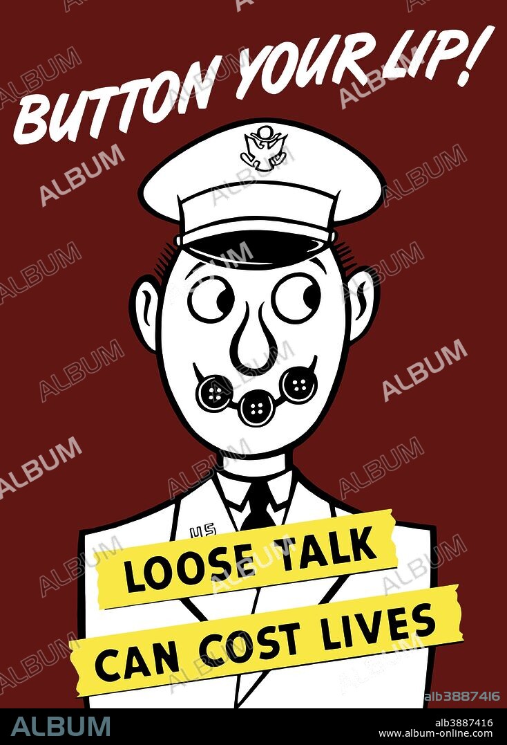 Vintage World War II propaganda poster featuring a cartoon army officer with his lips buttoned together. It reads, Button Your Lip! Loose Talk Can Cost Lives.