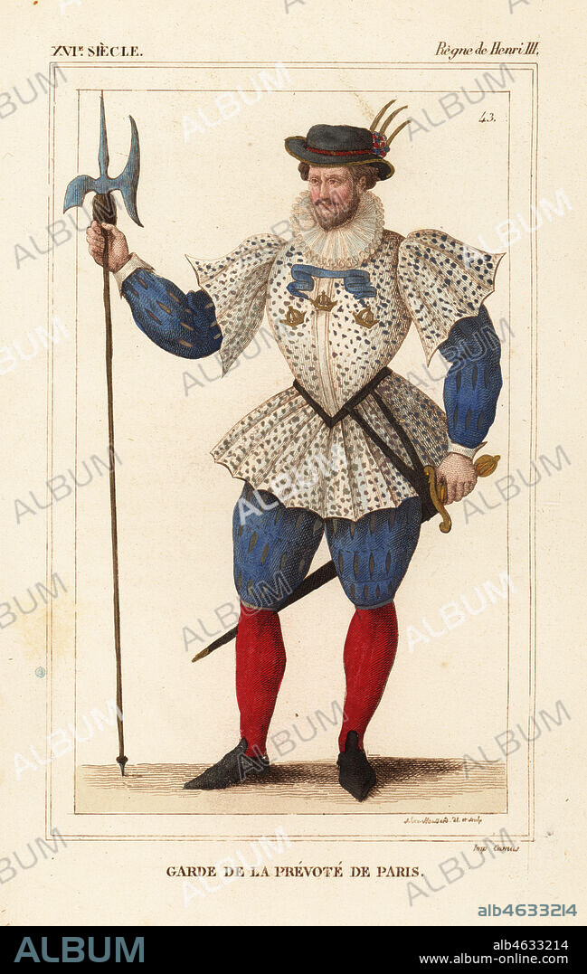 Garde de la Prevote de Paris (Guard of the Provosty of Paris), 1586. Drawn and lithographed by Alexandre Massard after a portrait in Roger de Gaignieres' gallery portfolio IX 150 from Le Bibliophile Jacob aka Paul Lacroix's Costumes Historiques de la France (Historical Costumes of France), Administration de Librairie, Paris, 1852.