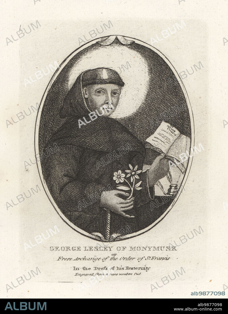 George Lesley of Monymusk, Brother Archangel, Scottish Capuchin friar, preacher and missionary, died 1637. In monk's habit holding a book inscribed Capucin Ecossais and a flower. Frere Archange of the Order of St Francis in the dress of his fraternity. Engraved from a rare woodcut. Copperplate engraving from Samuel Woodburns Gallery of Rare Portraits Consisting of Original Plates, George Jones, 102 St Martins Lane, London, 1816.