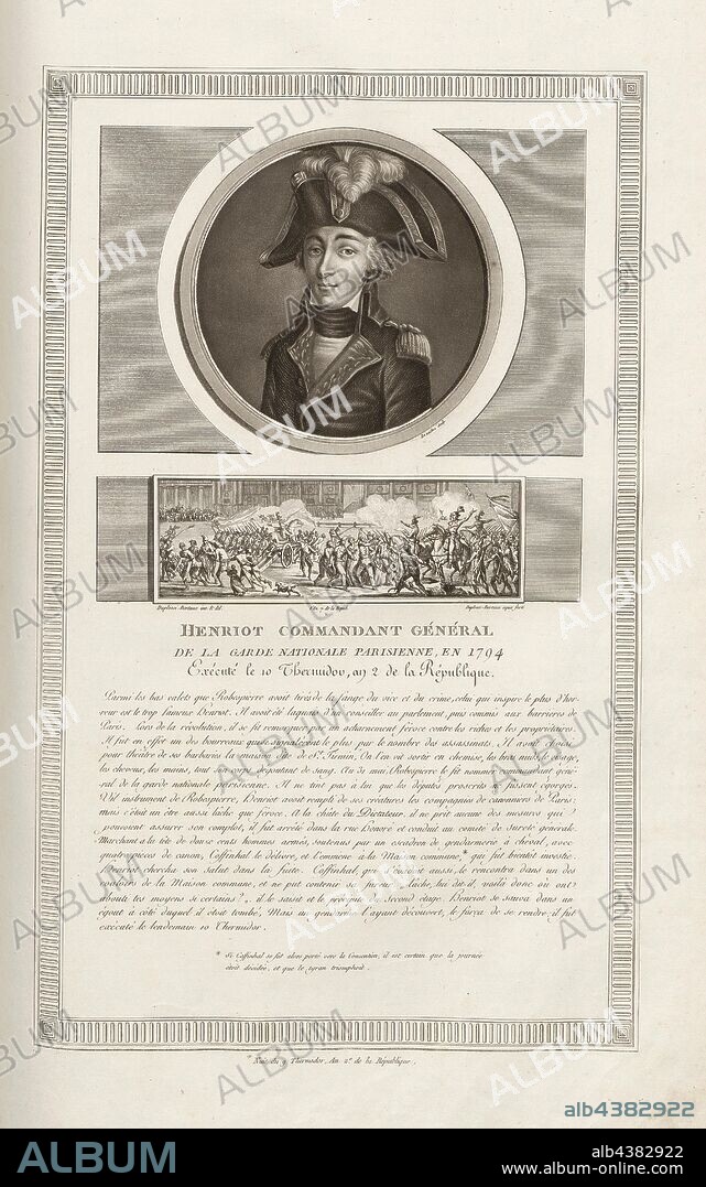 Henriot commander-general of the Paris National Guard, in 1794, Executed on the 10 Thermidor, year 2 of the Republic, Portrait of François Hanriot and attack on the town hall on the night of the 9th Thermidor, signed: levachez sculp, Duplessi-Bertaux inv. Et del, Duplessi-Bertaux aqua forti, Fig. 34, according to p. 9 (Gouvernement provisoire), Levachez, Charles François Gabriel (sc.); Duplessi Bertaux, Jean (inv. et del.; aqua forti), Collection complète des tableaux historiques de la Révolution française en trois volumes [...]. Bd. 3. A Paris: chez Auber, Editeur, et seul Propriétaire: de l'Imprimerie de Pierre Didot l'aîné, an XI de la République Francçaise M. DCCCII.