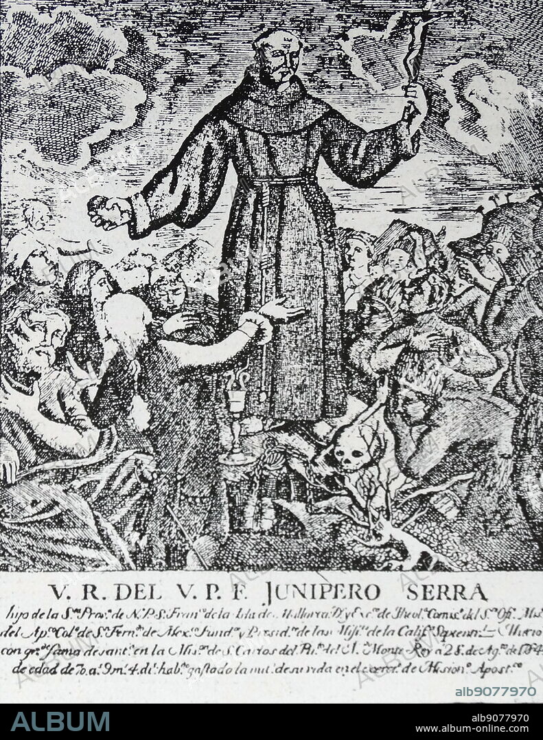 Junipero Serra y Ferrer was a Spanish Roman Catholic priest and