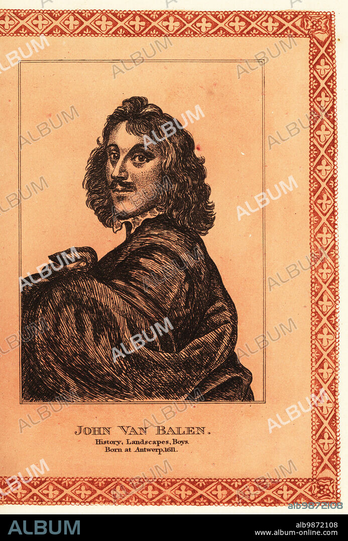 Portrait of Jan van Balen, Flemish Baroque painter of history paintings, landscapes and boys, 1611-1654. John van Balen. Tinted etching within a decorative border by James Girtin after a self-portrait by van Balen from James Girtins Seventy-Five Portraits of Celebrated Painters from Authentic Originals, J. MCreery, London, 1817.