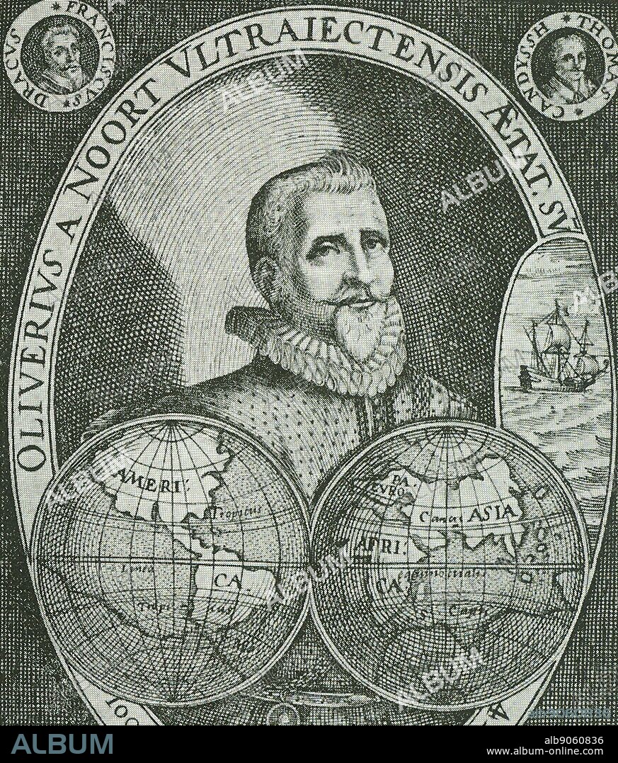 Dutch Explorer, Olivier van Noort. This enterprising innkeeper was the first Dutchman who sailed round the earth (1598-1601) through the strait of Magellaen. Magellaen performed this exploit in 1519-1521, after him Francis Drake in 1579 and Thomas Cavendish in 1587.