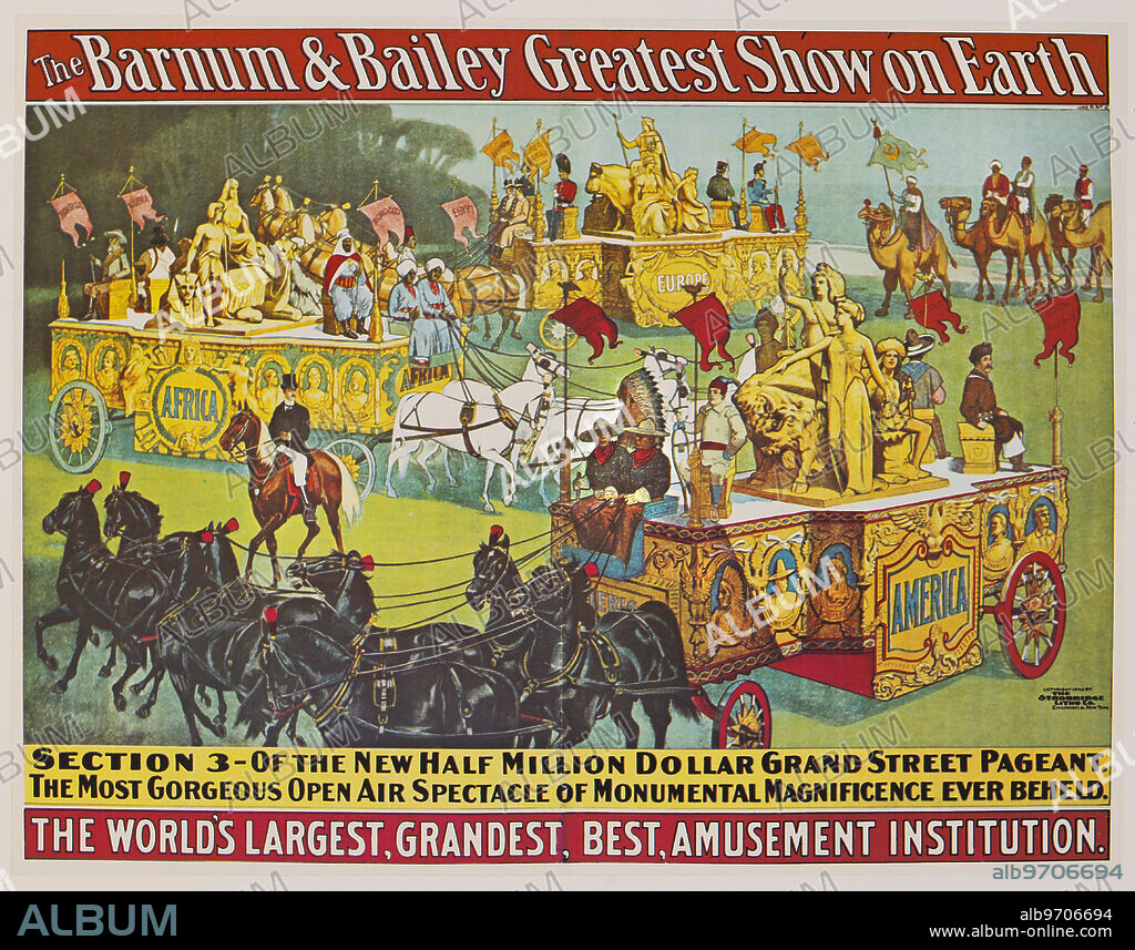 The Barnum & Bailey Greatest Show on Earth, The World's Grandest, Largest, Best Amusement Institution, Grand Street Pageant, Circus Poster, Lithograph, 1903.